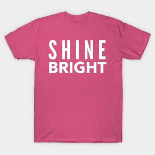 Shine Bright T-Shirt